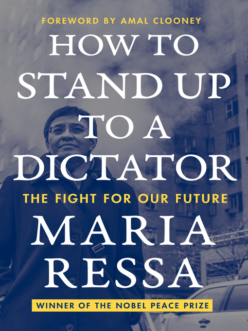 Title details for How to Stand Up to a Dictator by Maria Ressa - Wait list